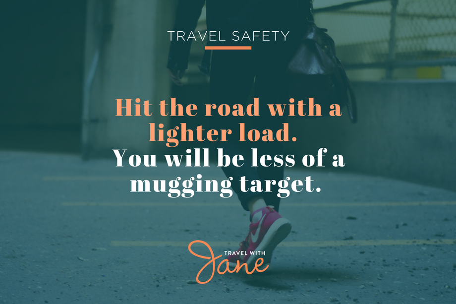 Pack Light 6-important-travel-safety-tips-every-woman-needs-to-know Travel with Jane